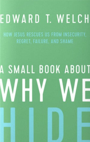 A Small Book About Why We Hide