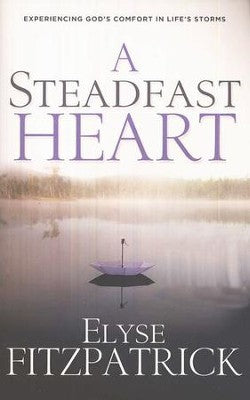 A Steadfast Heart