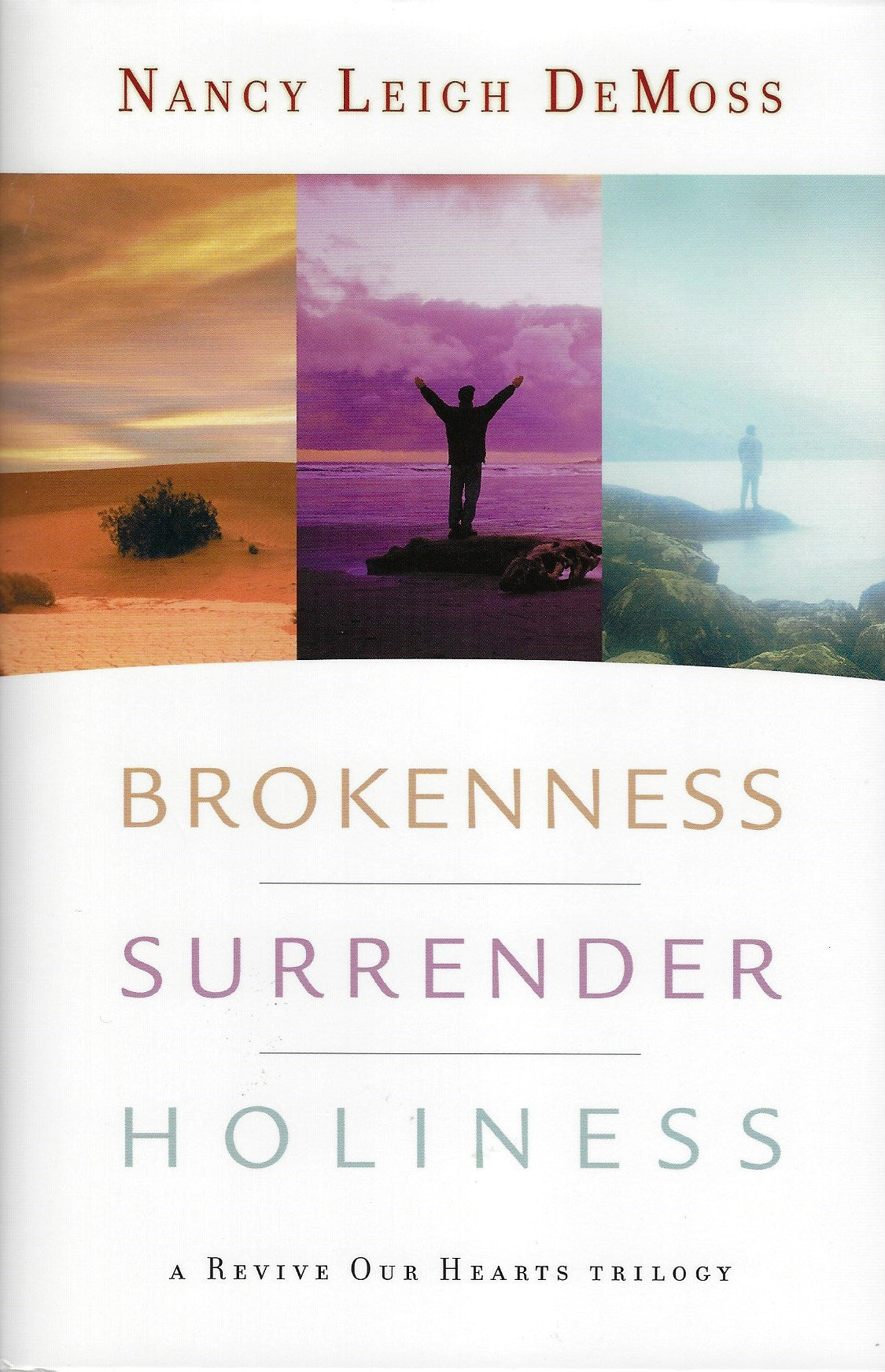 Brokenness, Surrender, Holiness