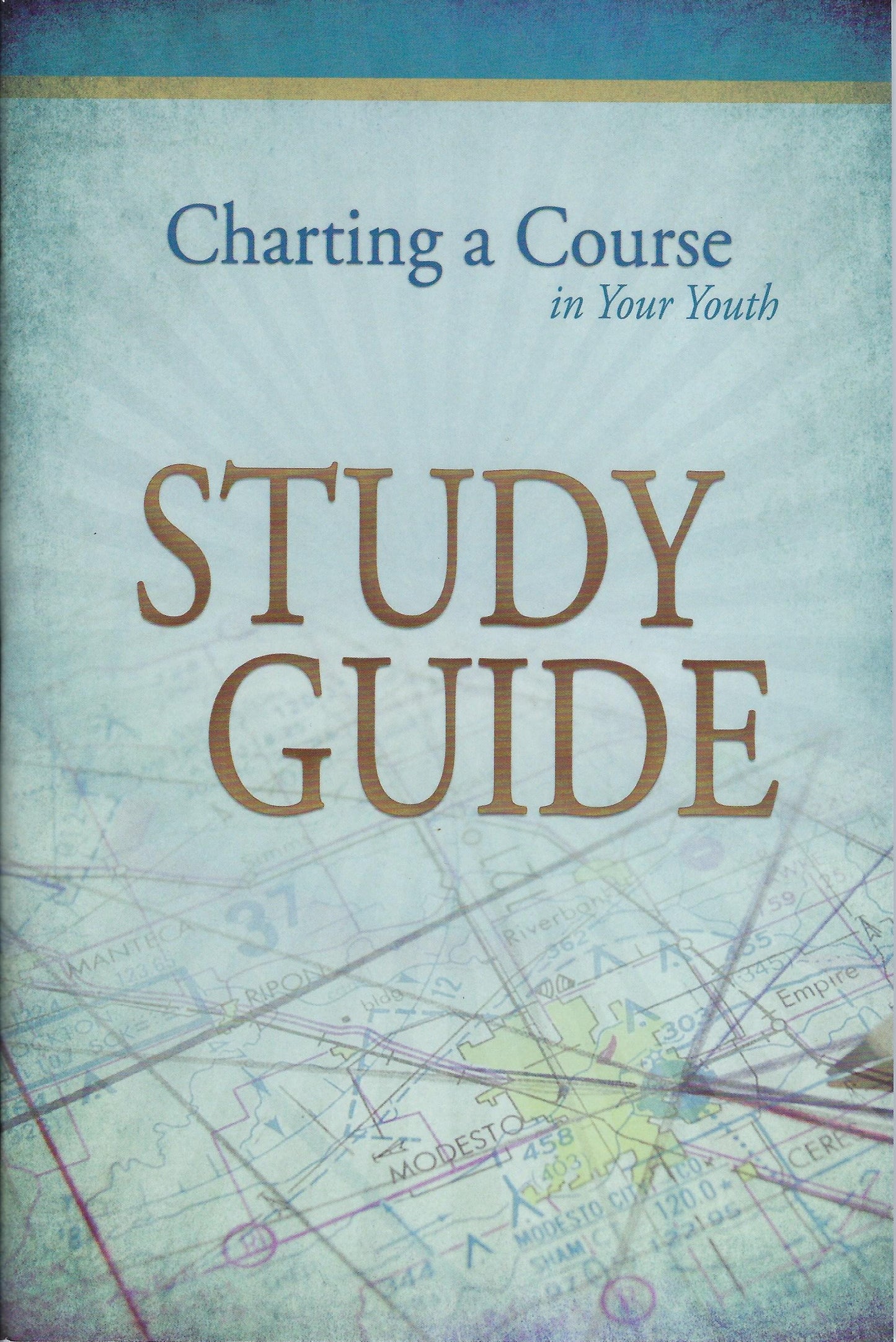 Charting a Course in Your Youth Study Guide