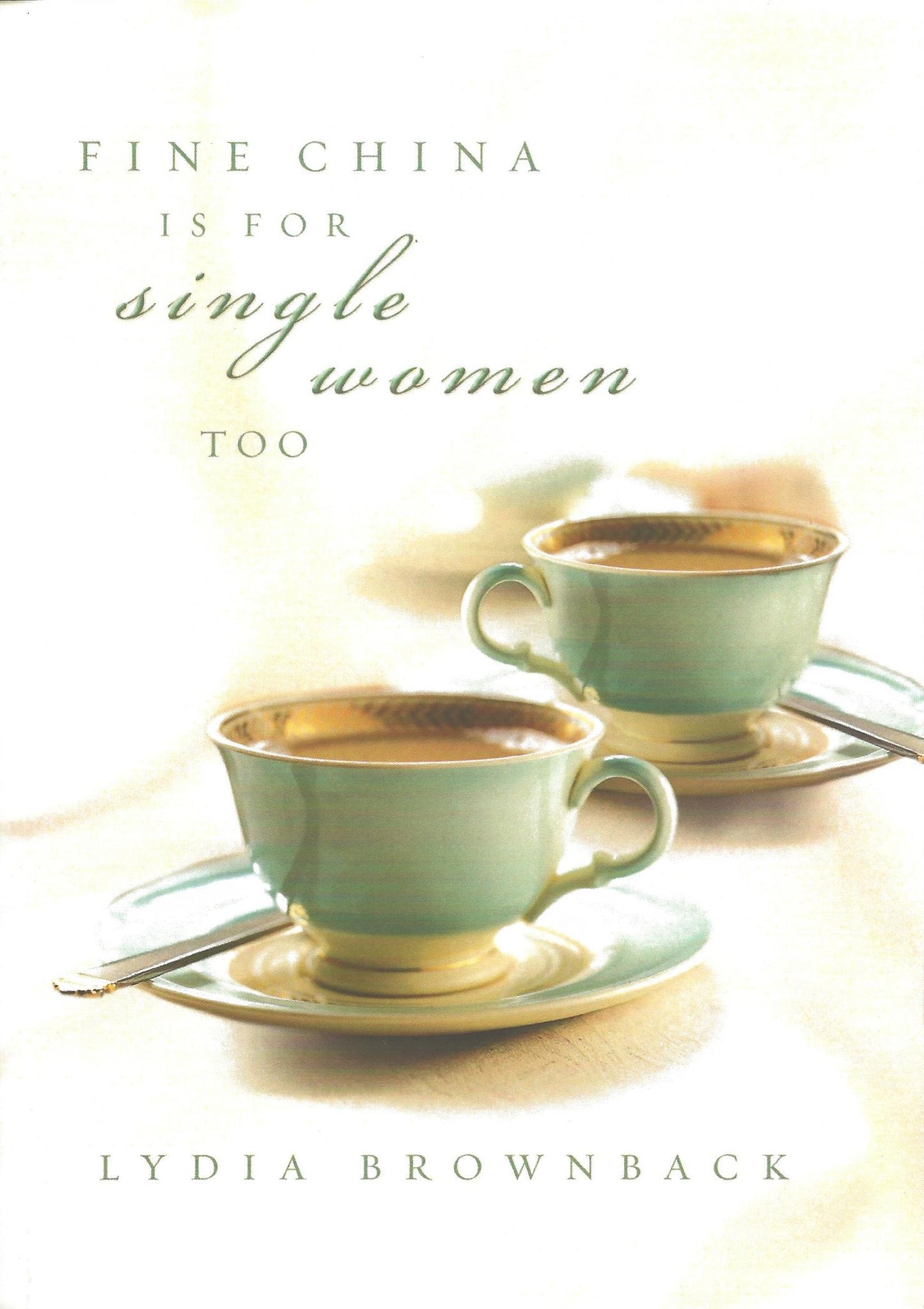 Fine China is for Single Women Too