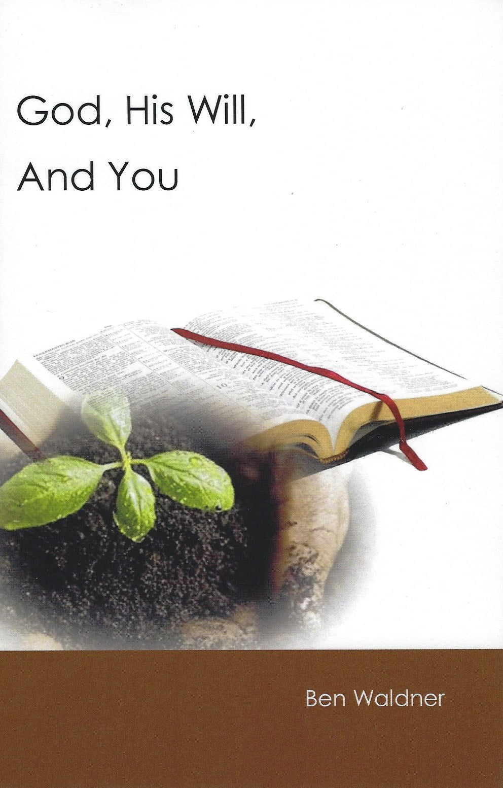 God, His Will, and You
