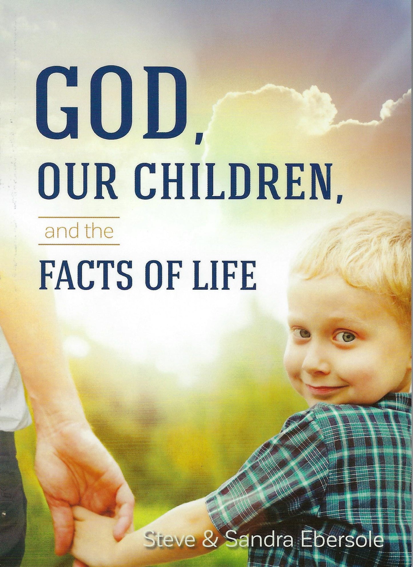 God, Our Children, and the Facts of Life