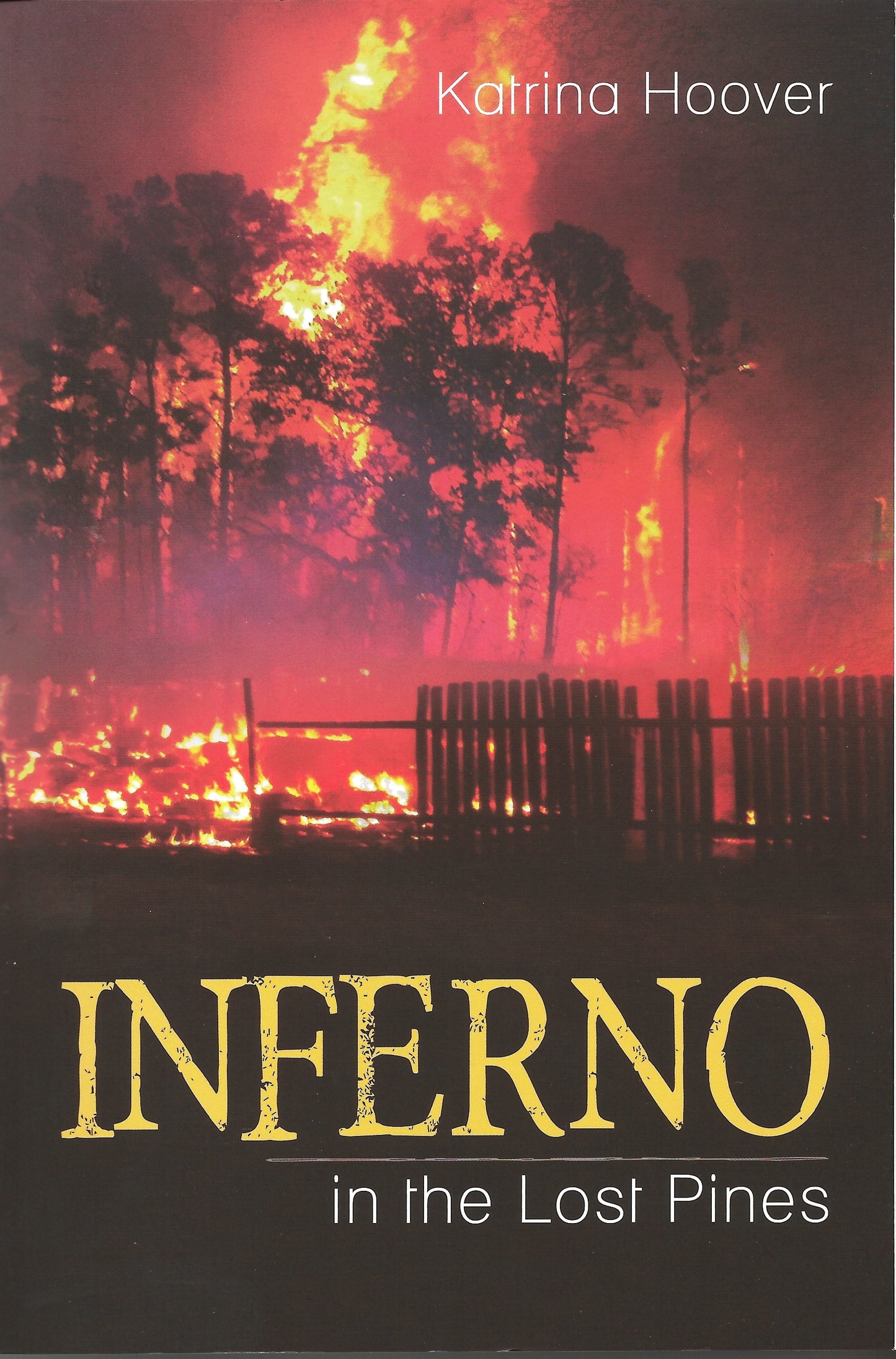 Inferno in the Lost Pines
