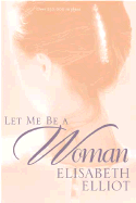 Let Me Be A Woman