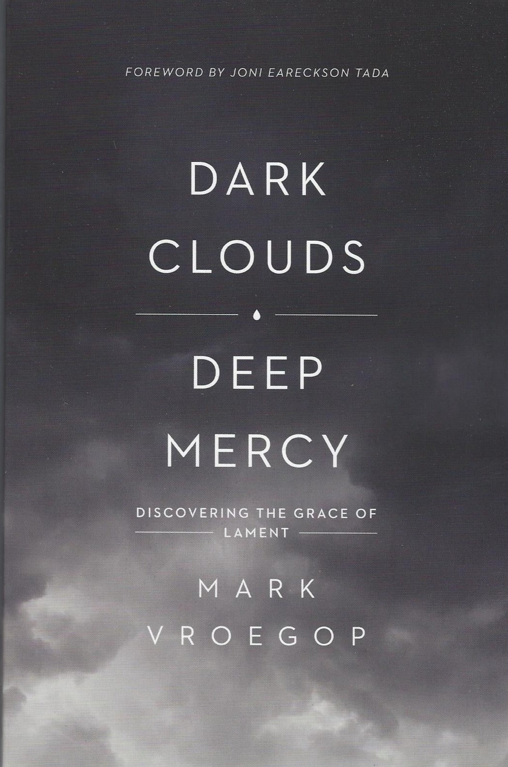 Dark Clouds Deep Mercy