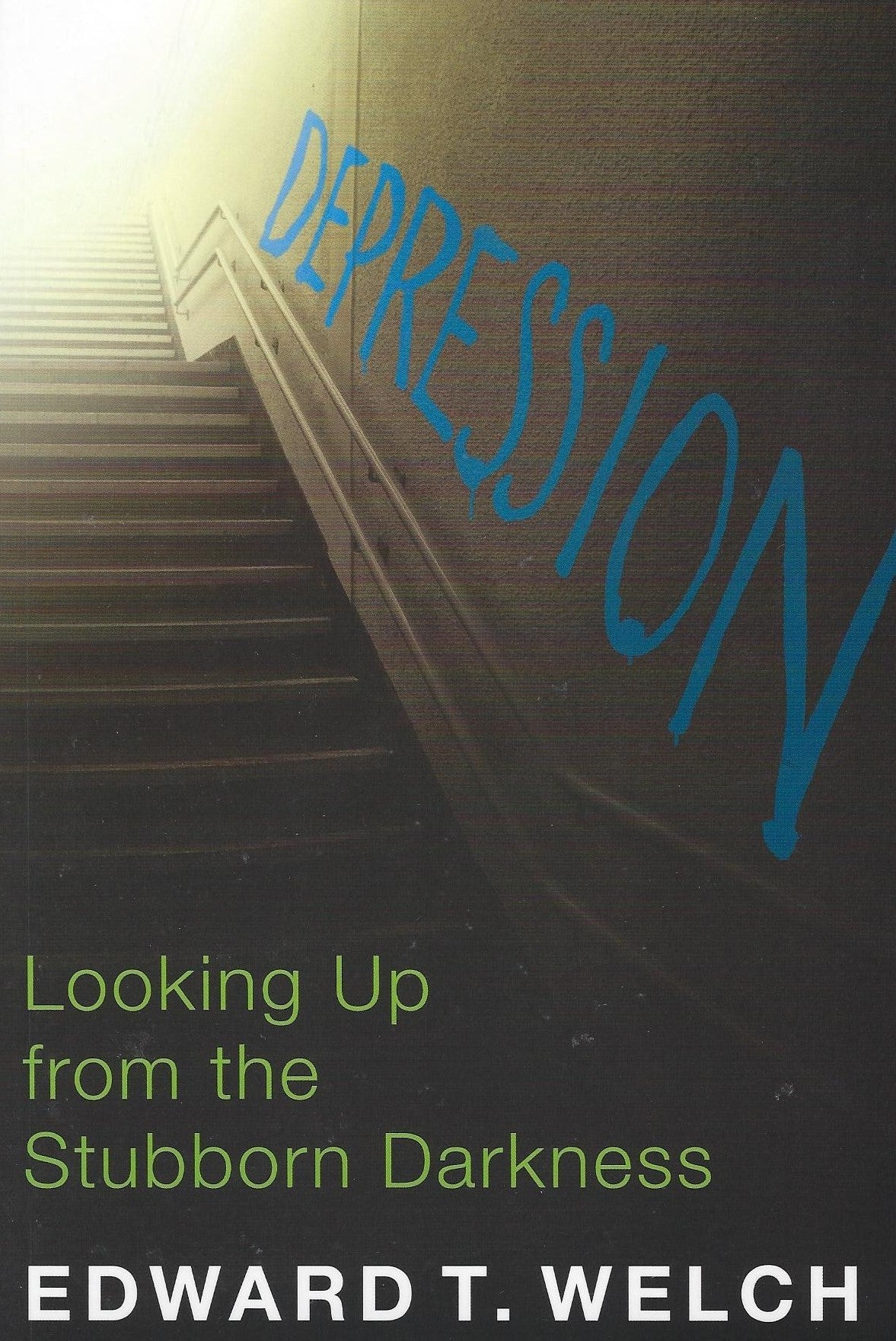 Depression - Looking Up from the Stubborn Darkness