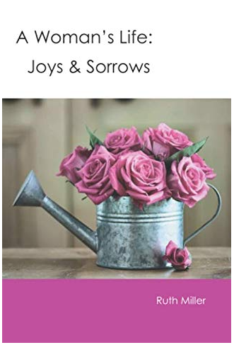 A Woman's Life: Joys & Sorrows