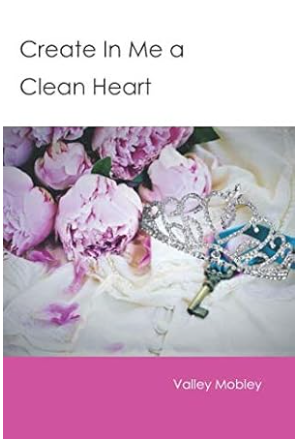 Create In Me A Clean Heart