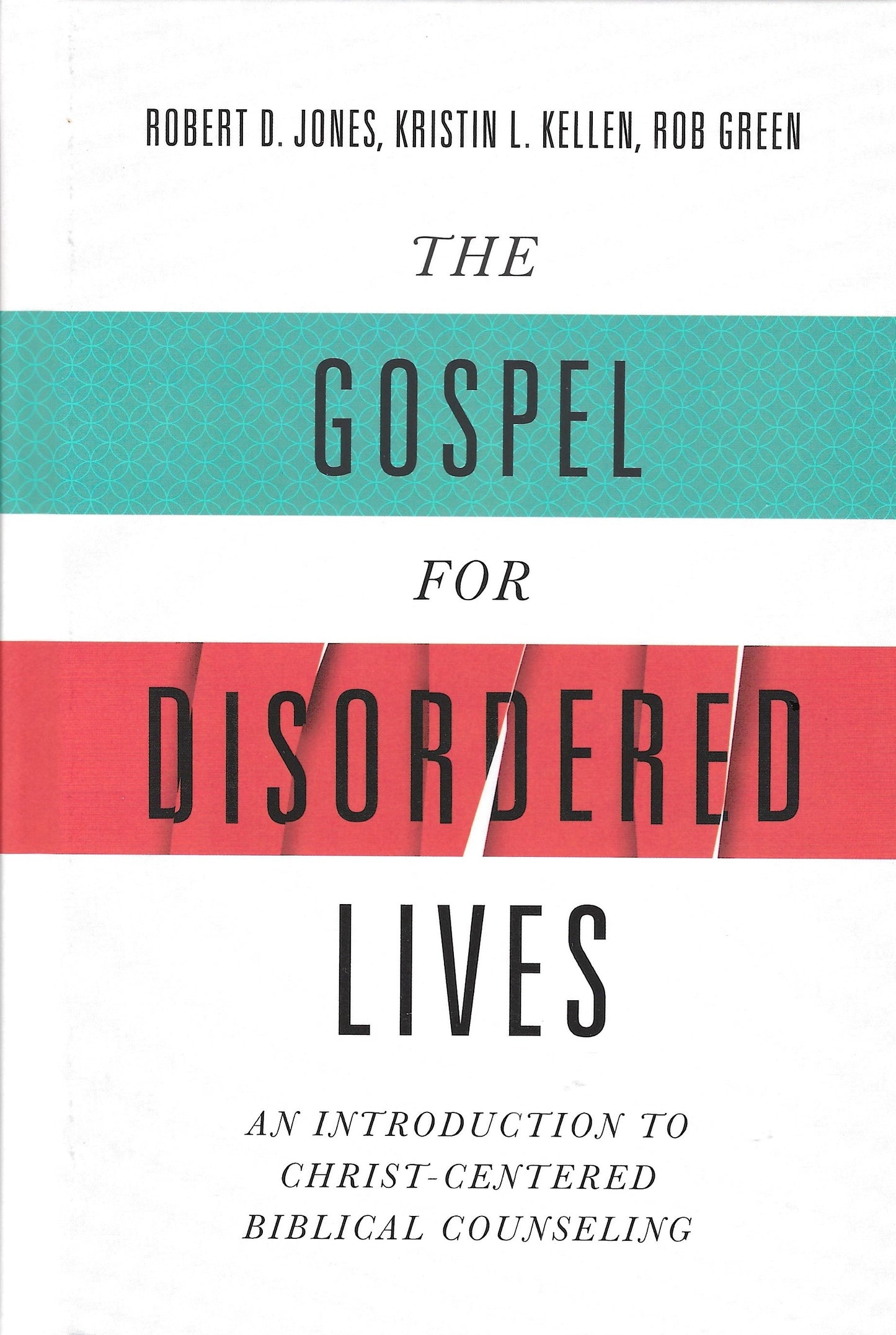 The Gospel for Disordered Lives