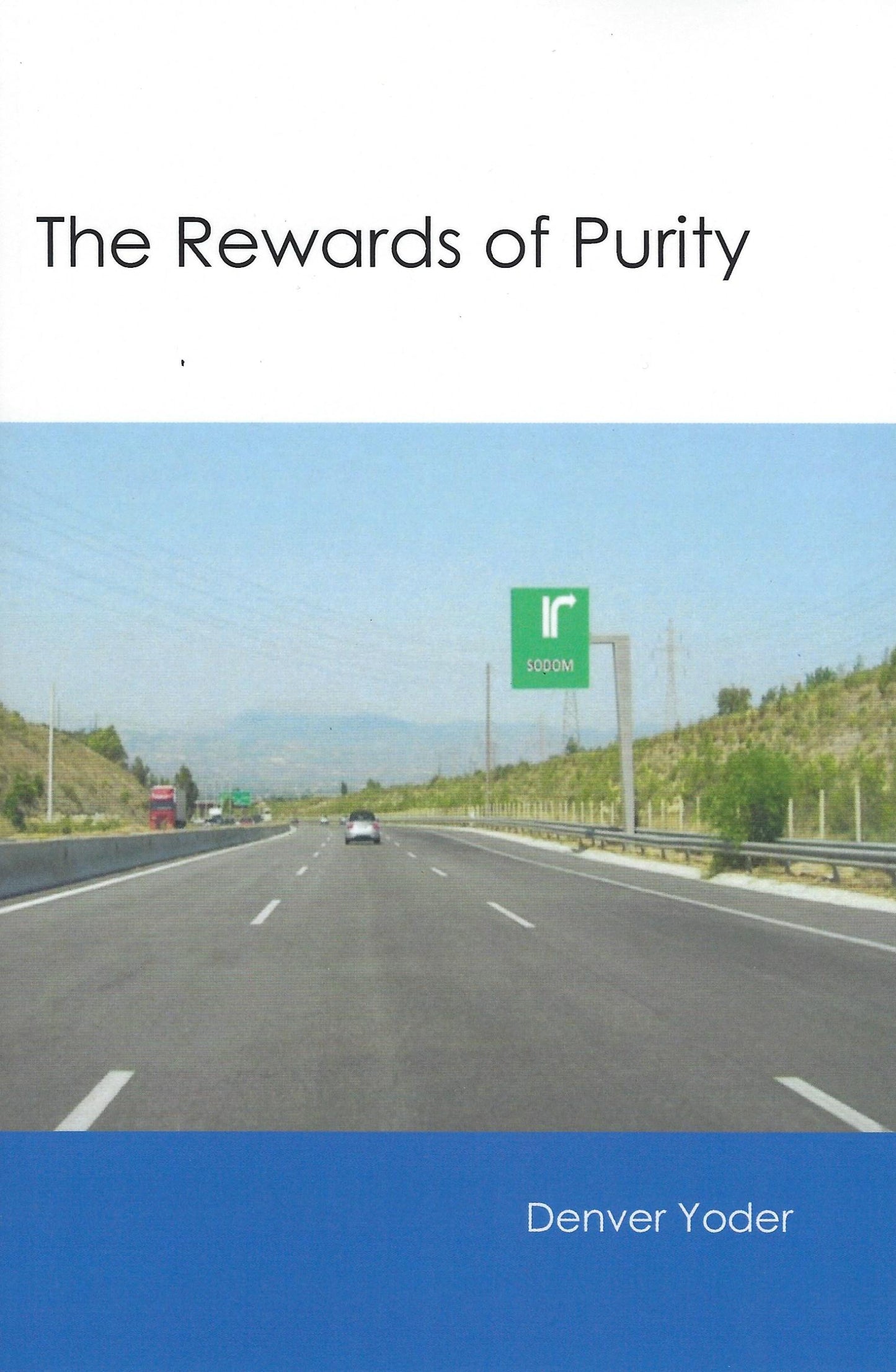 The Rewards of Purity