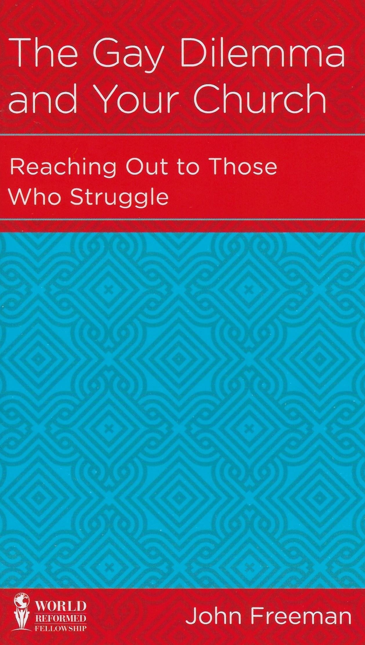 The Gay Dilemma and Your Church