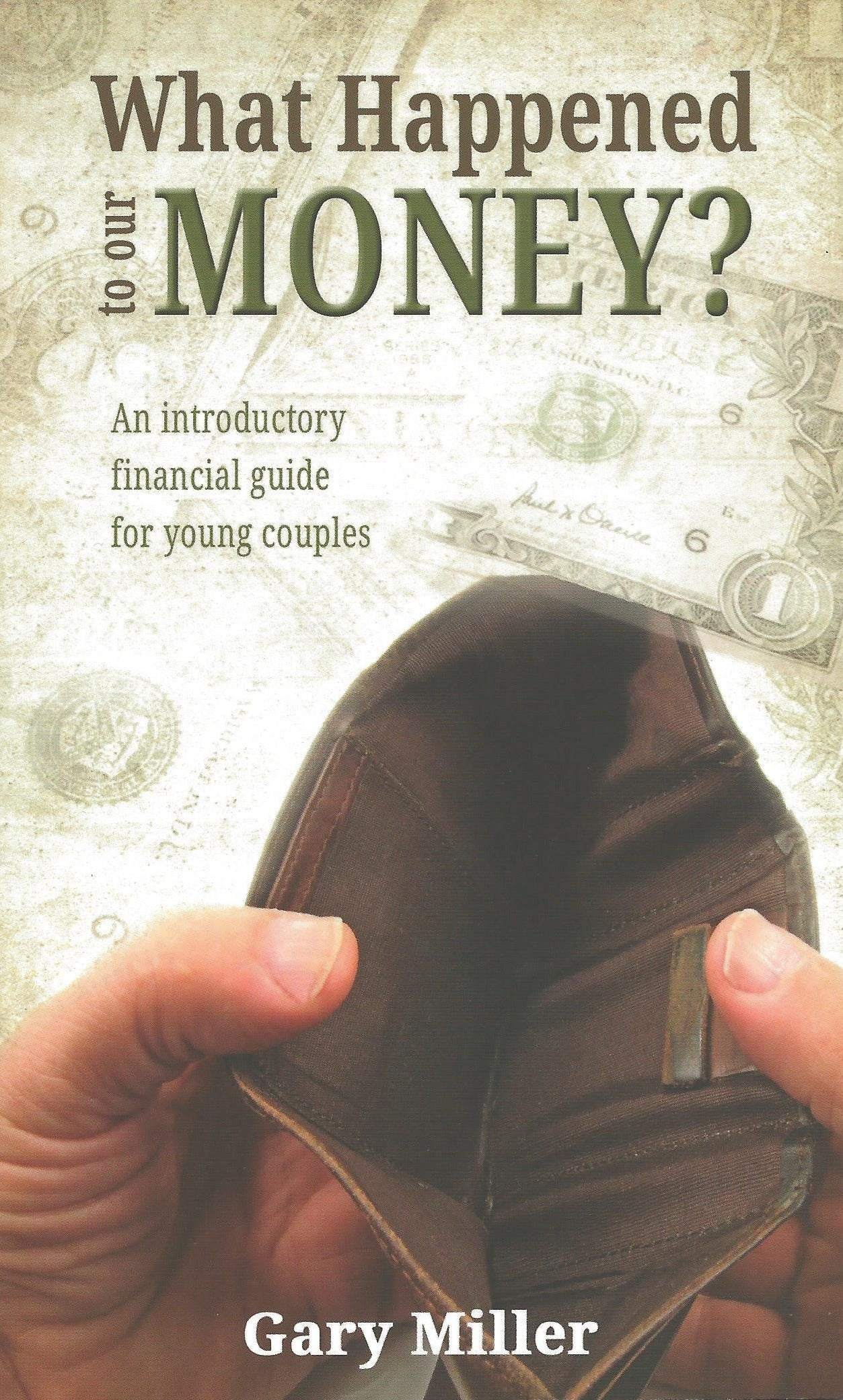What Happened To Our Money?