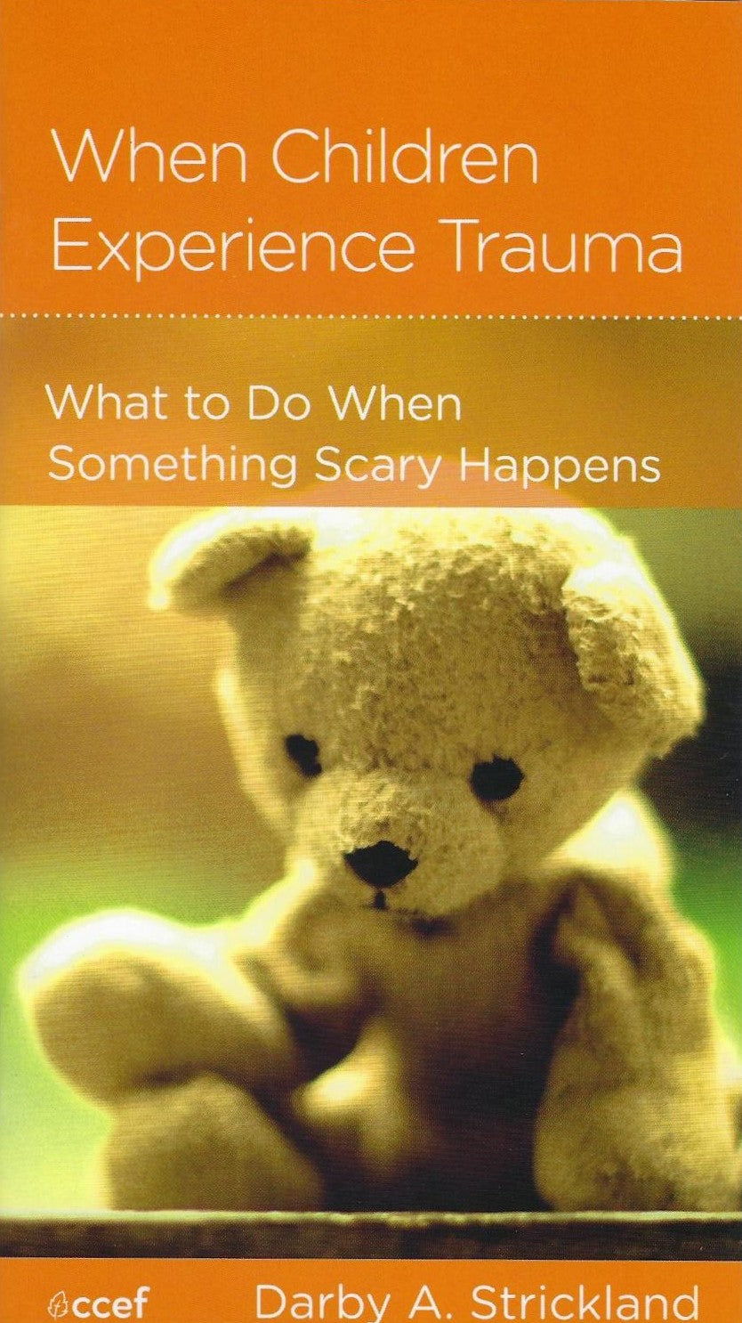 When Children Experience Trauma