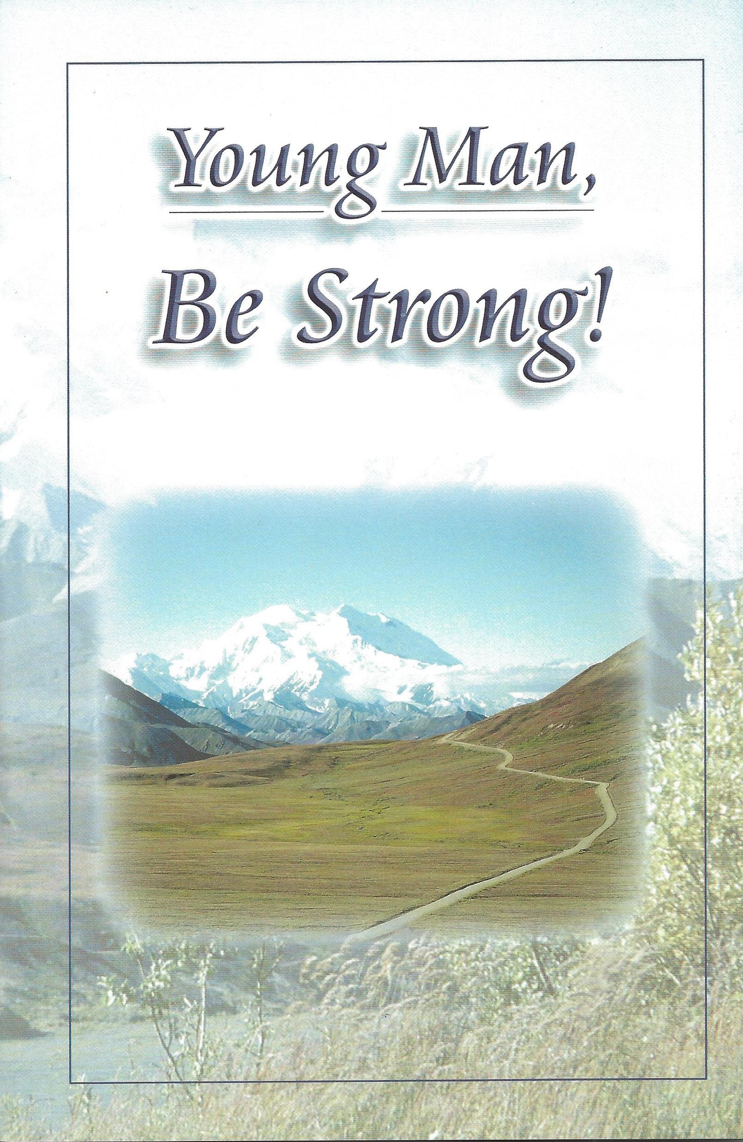 Young Man, Be Strong
