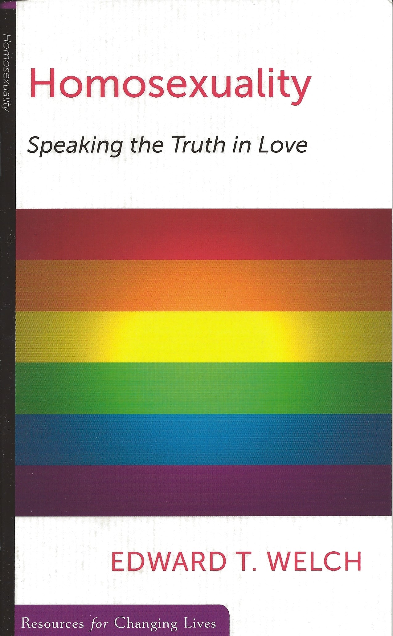 Homosexuality - Speaking the Truth in Love