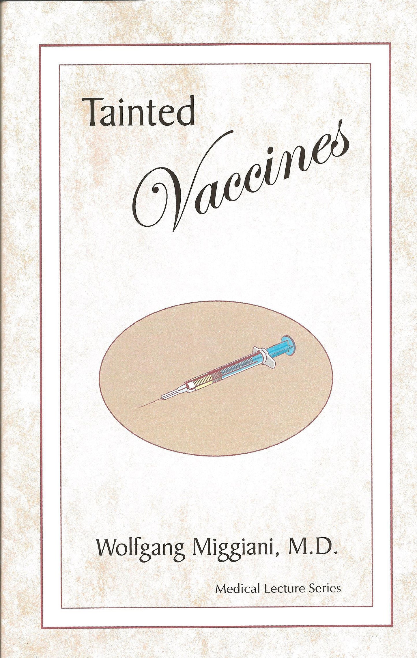 Tainted Vaccines
