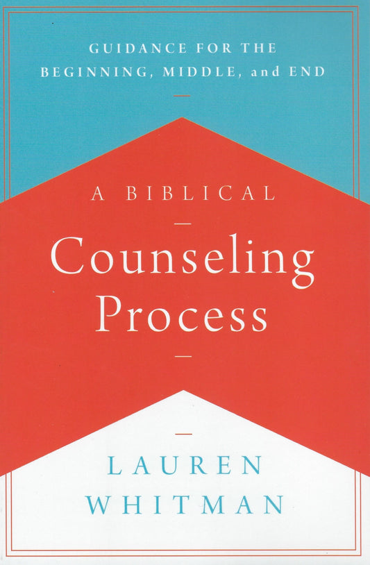 A Biblical Counseling Process
