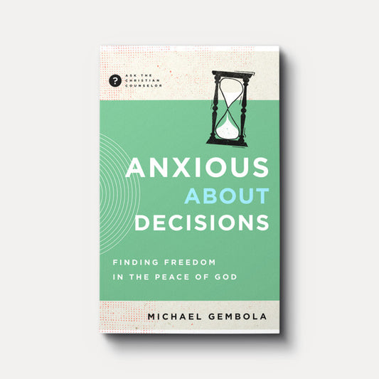 Anxious About Decisions