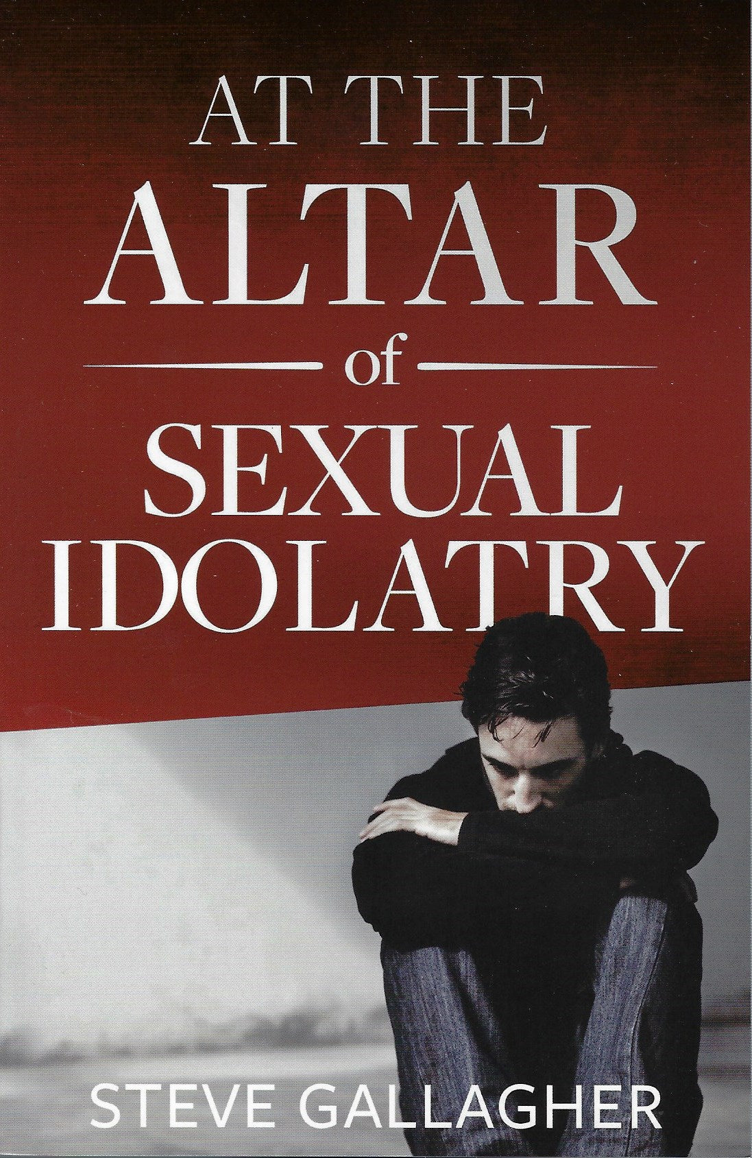 At the Altar of Sexual Idolatry