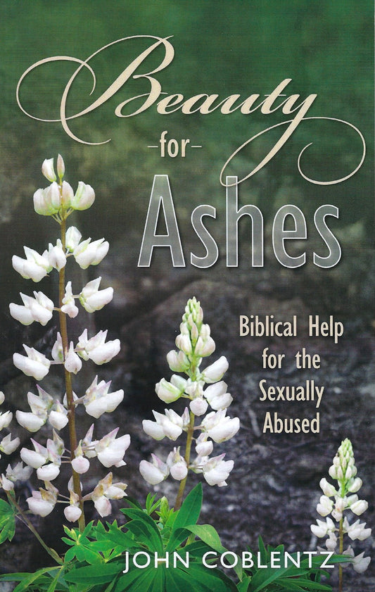 Beauty for Ashes