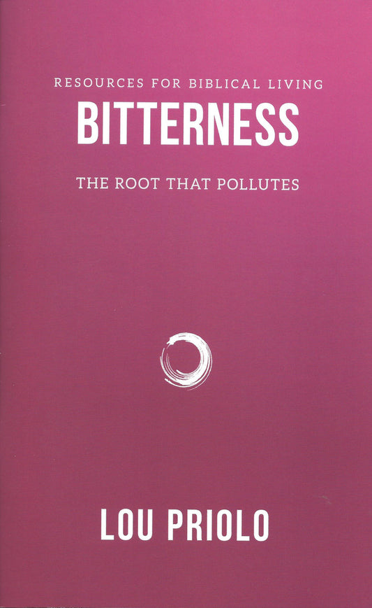 Bitterness-The Root that Pollutes