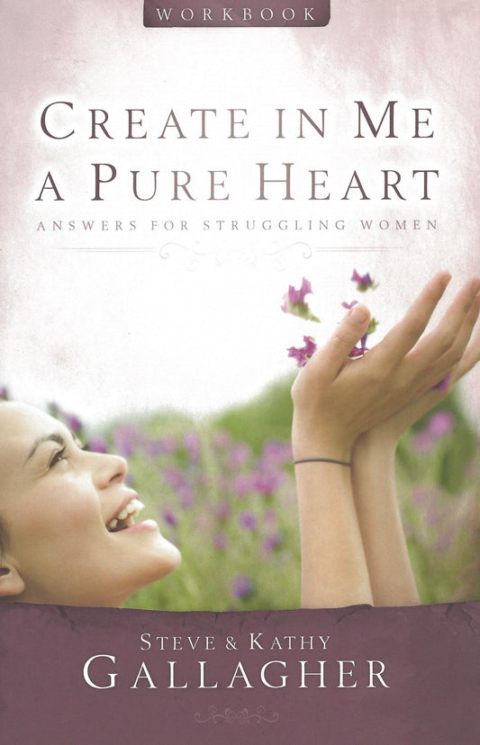 Create in Me a Pure Heart - Workbook