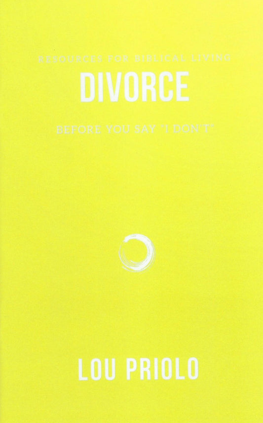 Divorce - Before You Say "I Don't"