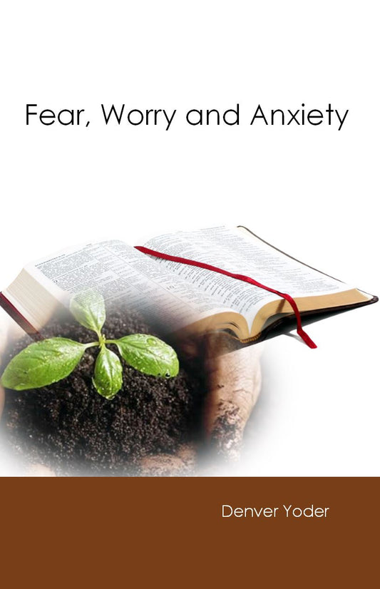 Fear, Worry, & Anxiety