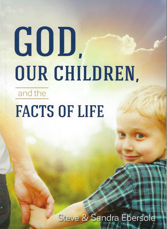 God, Our Children, and the Facts of Life