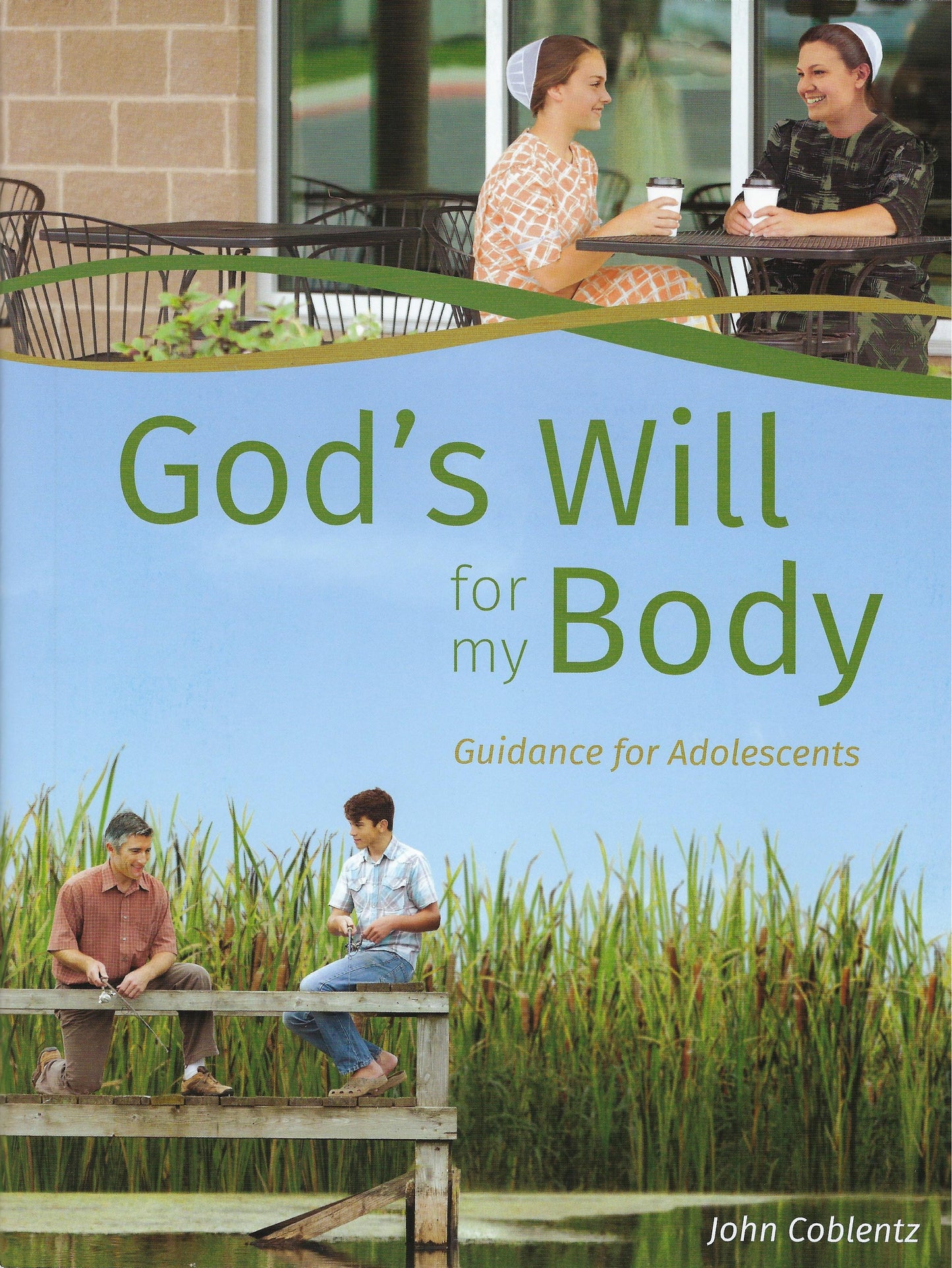 God's Will for my Body