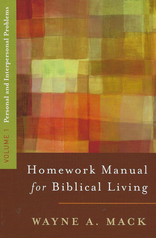 Homework Manual for Biblical Living Vol. 1