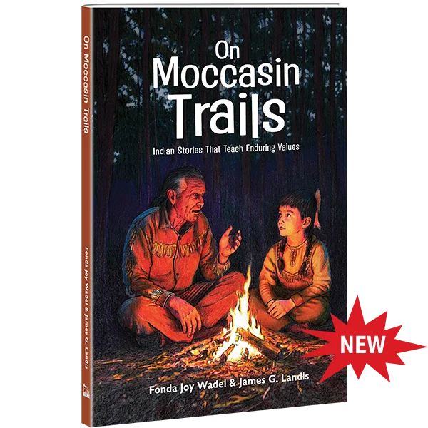 On Moccasin Trails