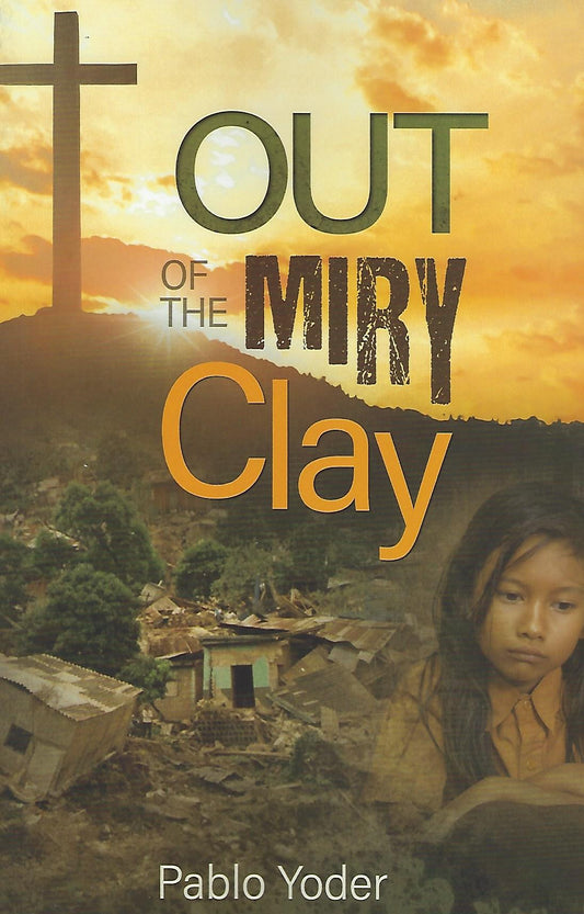 Out of the Miry Clay
