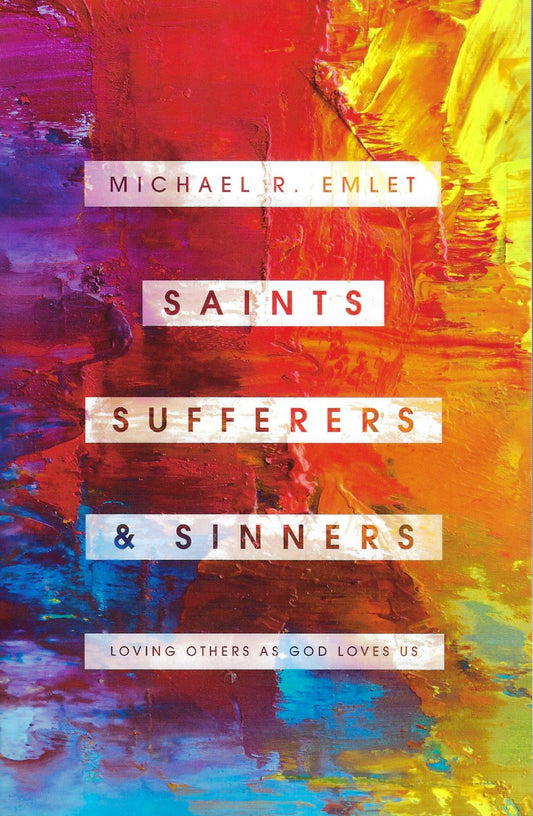Saints, Sufferers, & Sinners