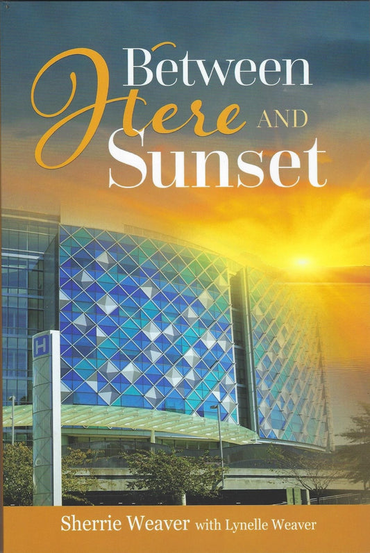 Between Here and Sunset