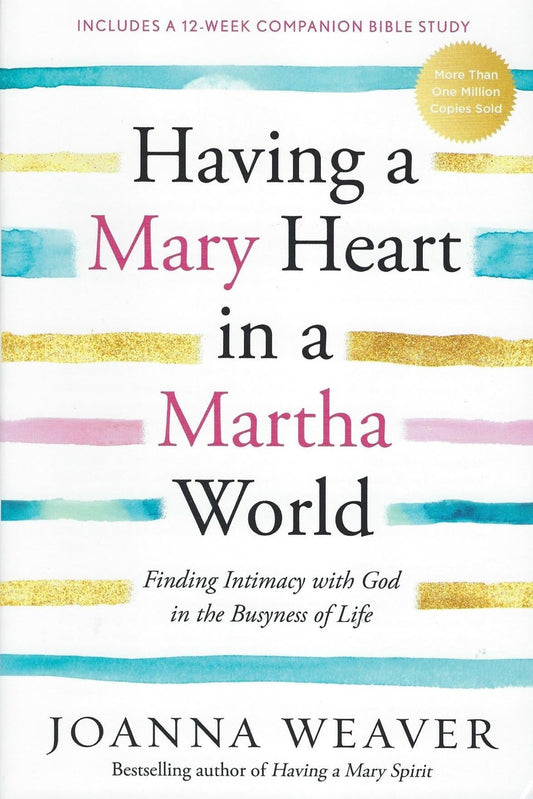 Having a Mary Heart in a Martha World