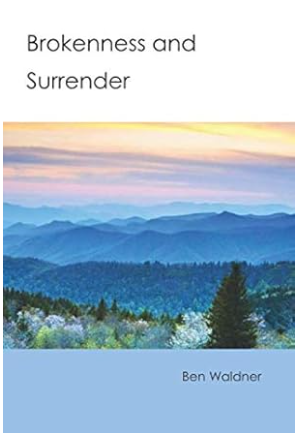 BROKENNESS AND SURRENDER