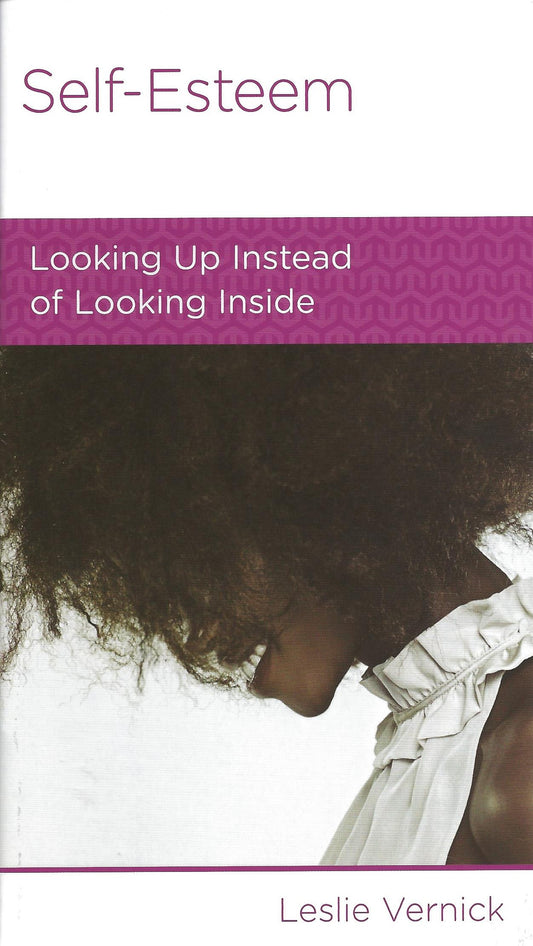 Self-Esteem: Looking Up Instead of Looking Inside