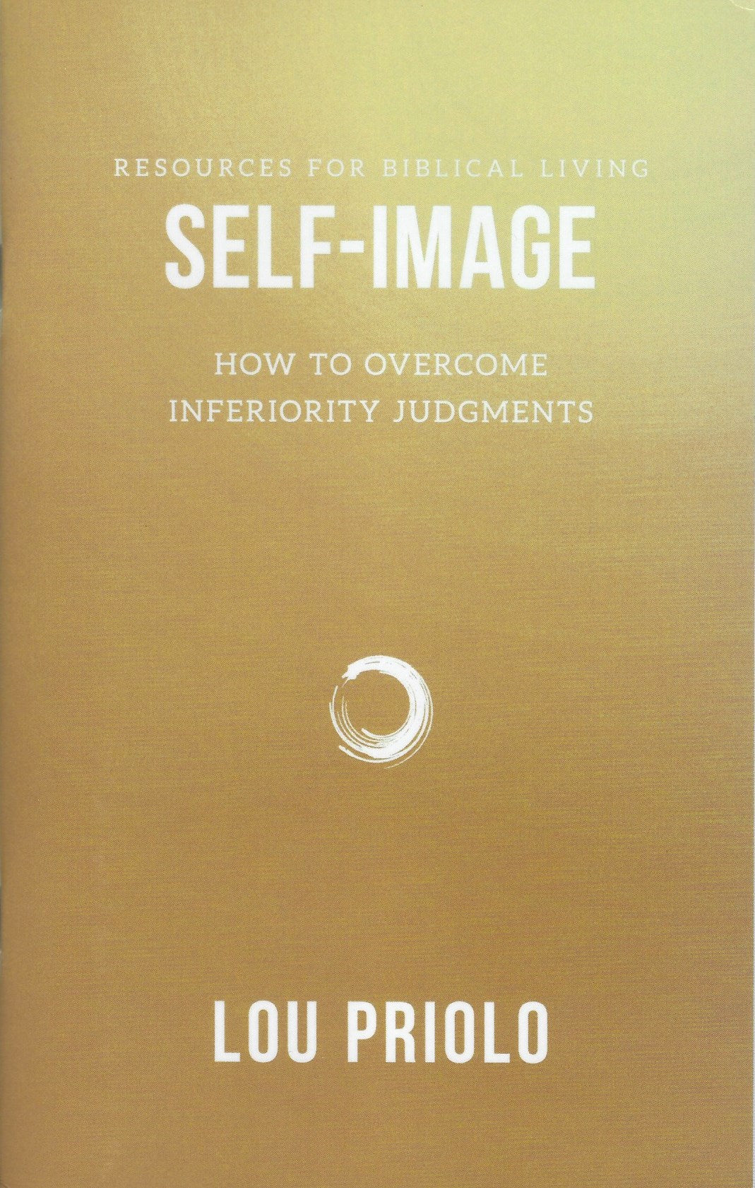 Self-Image - How to Overcome Inferiority Judgements