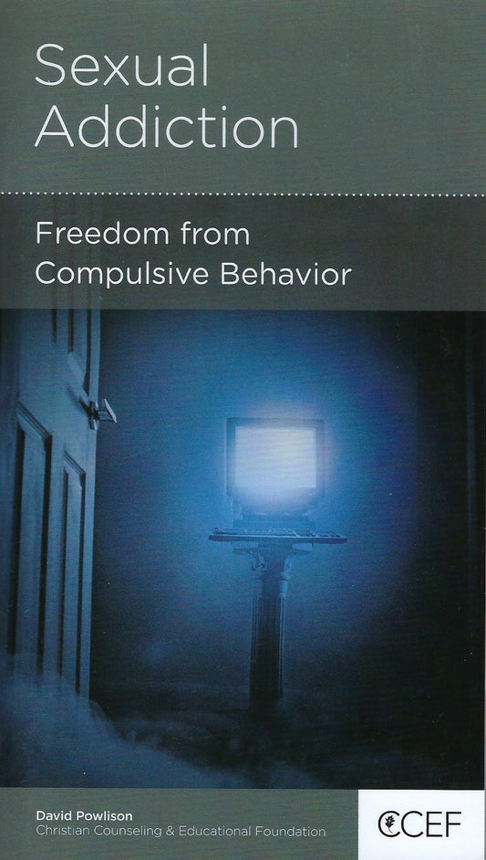 Sexual Addiction: Freedom from Compulsive Behavior