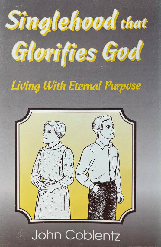 OLD Singlehood that Glorifies God