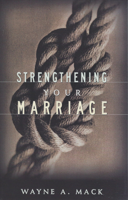 Strengthening Your Marriage