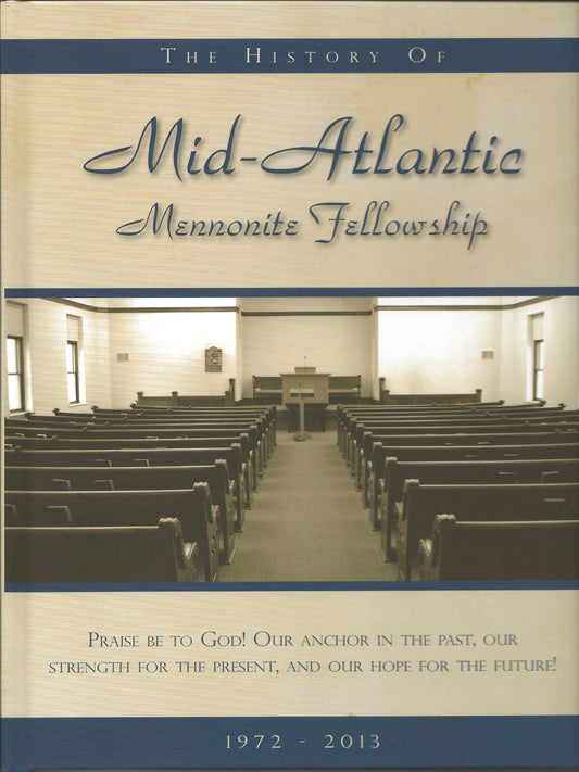 The History of Mid-Atlantic Mennonite Fellowship