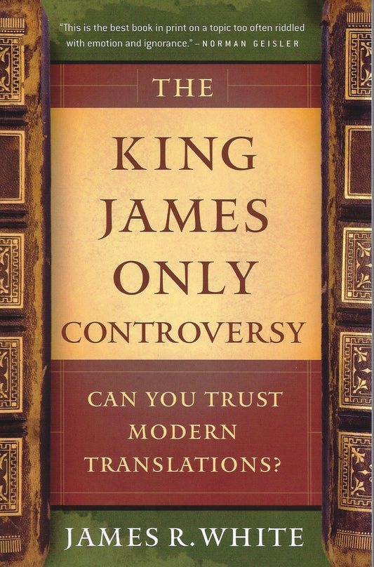 The King James Only Controversy