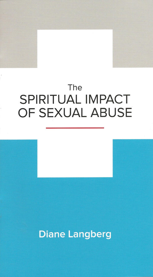 The Spiritual Impact of Sexual Abuse
