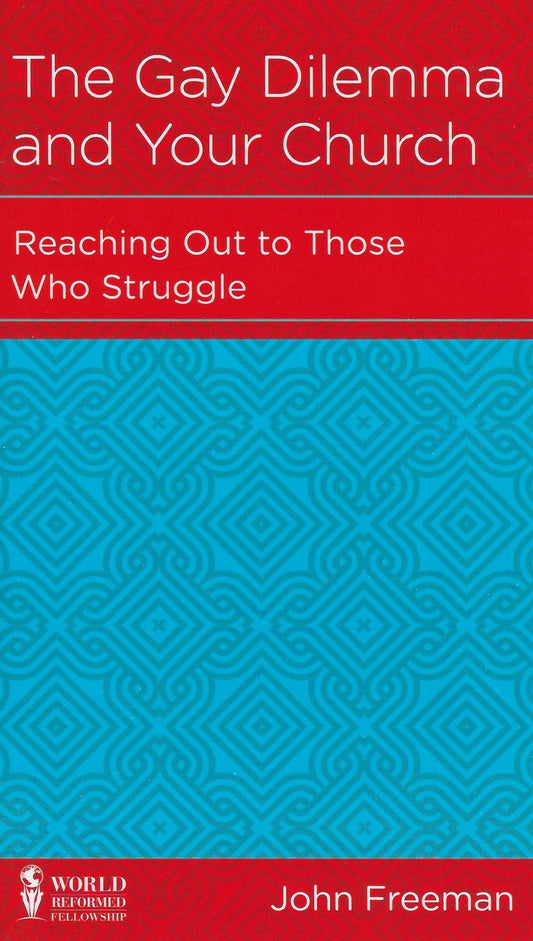 The Gay Dilemma and Your Church