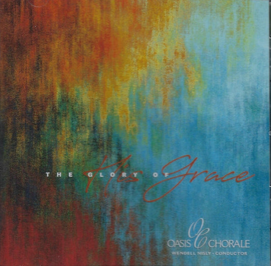 The Glory of His Grace - CD