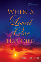 When A Loved One Has Died