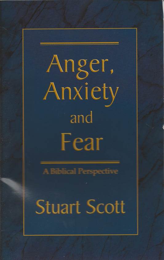 Anger, Anxiety and Fear